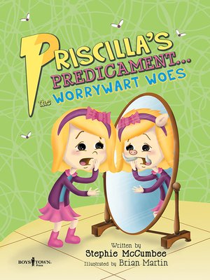 cover image of Pricilla's Predicament... The Worrywart Woes